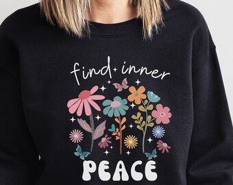 Motivational Gift sweatshirt for Women Groovy Sweatshirt Serenity sweatshirt for Her Motivational Shirt Inspirational Self Growth Sweater.
