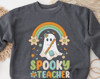 Spooky Halloween Sweatshirt Gift for teacher Spooky Season Ghost  sweatshirt for teachers Ghost Sweatshirt  Halloween Retro Spooky Season