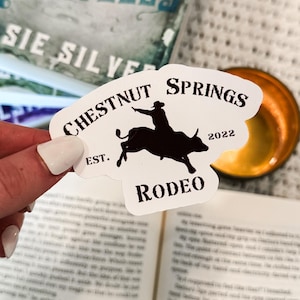 Chestnut Springs Rodeo Sticker | Kindle Sticker | Vinyl Decal | Bookish Gift | Cowboy Romance | Smut | BookTok | Elsie Silver | Romance Book