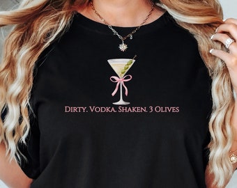Coquette Dirty Martini | Comfort Colors T Shirt| Dirty Vodka Shaken 3 Olives | Bow Graphic Tee  | Trendy Drink Shirt | Cocktail Lover Gift
