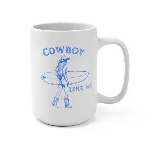 Cowboy Like Me Mug 15oz | Coastal Cowgirl | Eras Mug | Cowgirl | Western Aesthetic | Vintage | Blue and White Aesthetic | Gift for Her bild 3