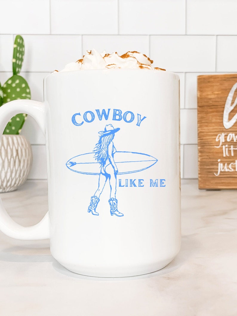 Cowboy Like Me Mug 15oz | Coastal Cowgirl | Eras Mug | Cowgirl | Western Aesthetic | Vintage | Blue and White Aesthetic | Gift for Her bild 1
