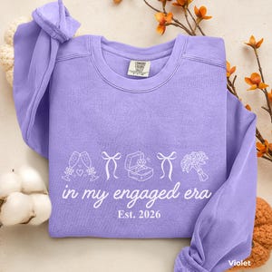 In My Engaged Era Sweatshirt, Comfort Colors® Custom Coquette Bride To Be Crewneck, Wedding Newly Engagement Gift For Fiancee, Bridal Shower image 8