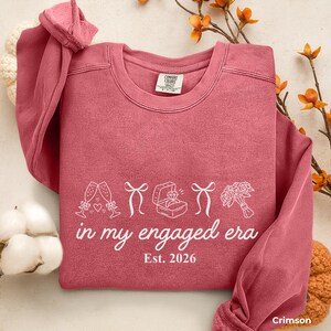 In My Engaged Era Sweatshirt, Comfort Colors® Custom Coquette Bride To Be Crewneck, Wedding Newly Engagement Gift For Fiancee, Bridal Shower image 7