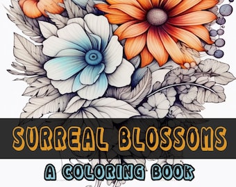 Surreal Blossoms: A Coloring Book - Flower Coloring Pages, Adult Garden Coloring Book by Cadacia | 56 Digital Coloring Pages