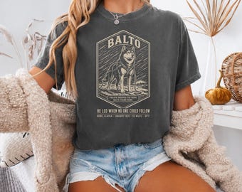 Camiseta Balto, Regalo de perro de trineo husky siberiano, Camiseta de historia de Alaska, Comfort Colors 1717