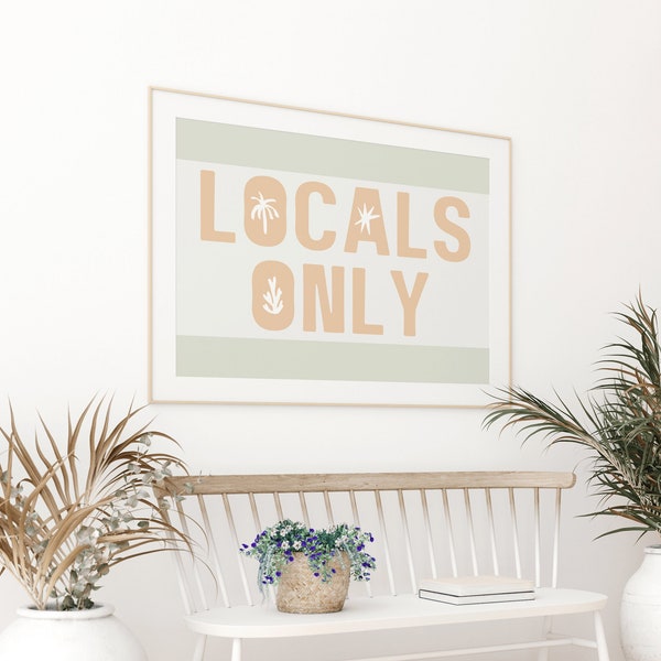 Locals Only Printable Art, Beach Decor, Coastal Decor, Coastal Wall Art, Beach House Decor, Surf Decor, Surf Wall Art, Surf Nursery