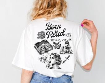 Book Lover T-Shirt, Born to Read Forced to Work, Booktok Shirt, Bookish Merch, Gift for Reader