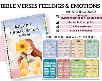 May include: A printable notebook with a blue cover featuring a girl holding a sunflower. The notebook is titled "Bible Verses Feelings & Emotions Notebook". The notebook includes a chart with Bible verses for different emotions, such as happy, sad, afraid, angry, and loss. The chart is 8.5 inches by 11 inches.