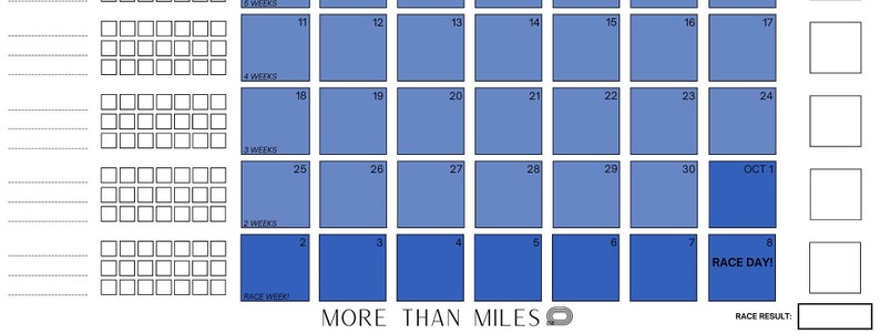 May include: A blue and white calendar with the text "More Than Miles" and "Race Day!"  The calendar shows the days leading up to October 1st, with each day marked with a number.
