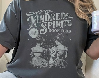 Reader gift shirt for Book Lover gift t-shirt Kindred Spirit tee Book Club tee Anne with an E Teacher gift shirt Librarian Comfort Colors
