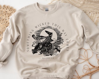 Halloween Womens Sweatshirt Witch Shakespeare Shirt Dark Academia Literature Shakespeare Macbeth Something Wicked This Way Comes