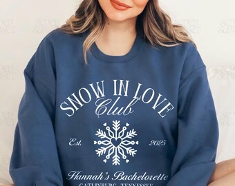 Winter Bachelorette Party Sweatshirts Snow In Love Bachelorette Crewneck Custom Bride Sweatshirt Ski Bach Merch Mountain Bachelorette Shirt