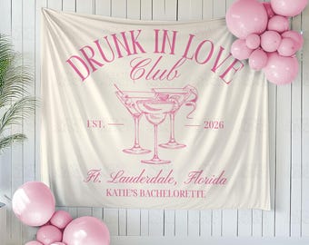 Drunk In Love Bachelorette Sign, Valentines Day Day Banner, Lover Bach Tapestry, Custom Bridal Shower Backdrop