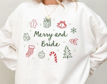 Custom Christmas Bachelorette Sweatshirts Doodle Merry And Bride Crewneck Christmas Bride Sweatshirt Merry And Bright Bach Merch Gifts