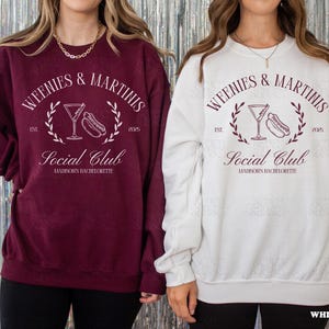 Weenies And Martinis Bachelorette Sweatshirt Tinis & Weenies Crewneck Dirty Martini Bachelorette Merch Hot Dog Theme Party Bridesmaids Gift