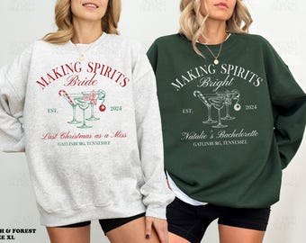 Christmas Bachelorette Sweatshirts Making Spirits Bright Crewneck Tis The Season To Be Married Christmas Bride Sweatshirt Bach Merch Gifts