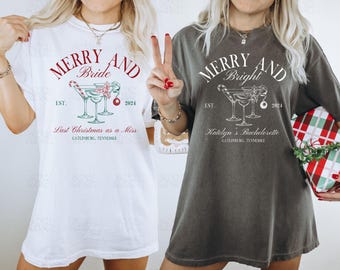 Custom Christmas Bachelorette Shirts Tis The Season To Be Married Shirt Christmas Bride Gift Merry And Bright Bach Merch Gift Comfort Colors