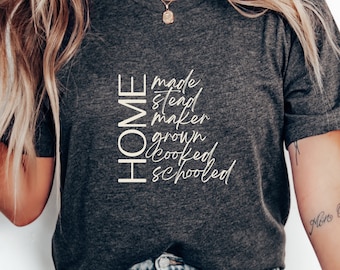 T-shirt casalinga alla moda da donna, t-shirt Homesteader, Homestead Homeschooled cucinata in casa fatta in casa, maglietta coltivata in casa, regali per la mamma, maglietta del contadino