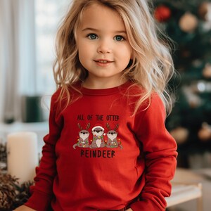 All of the Otter Reindeer | Toddler Long Sleeve Tee | Kids Christmas Shirt | Baby Christmas Shirt | Kids Stocking Stuffer | Child Otter Gift