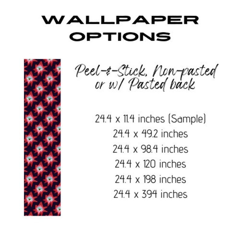 Puede incluir: Opciones de papel tapiz con un patr&oacute;n repetitivo de ojos en forma de estrella roja sobre fondo oscuro. El texto incluye: WALLPAPER OPTIONS, Peel-&-Stick, Non-pasted or w/ Pasted back, y dimensiones de 62 x 29 cm a 62 x 1000 cm.
