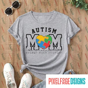 Autism Mom png, Puzzle Heart Mom png, Autism Awareness png, Like A Normal Mom png, Stronger Mom png, Neurodiversity Png, Autism gift