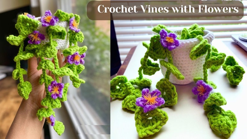 May include: Crocheted hanging plant with green leaves and purple flowers in a white pot. The text "Crochet Vines with Flowers" is at the top of the image.