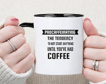 Funny Coffee Mug, Sarcastic Work Mug, Gift For Coworker, 15oz
