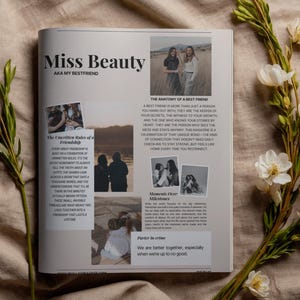 May include: An open magazine titled "Miss Beauty" with the subtitle "AKA MY BESTFRIEND". The magazine features photos and text about friendship, with floral and greenery accents. The text includes "The Unwritten Rules of a Friendship".