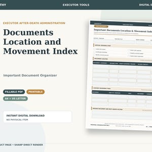 May include: A digital document organizer titled Executor After-Death Administration Documents Location and Movement Index. The white form features dark blue headers, tan accents, and fields for tracking document locations and custody movement.