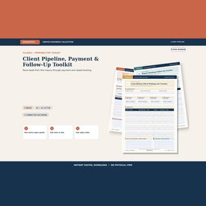 Client Pipeline Toolkit, Printable Lead, Quote, Payment and Follow Up Trackers