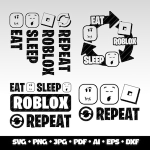 Roblox SVG Essen Schlaf Roblox Rapport Shirt Design Roblox Cricut Geburtstag Gamer Geschenk Roblox Geburtstag Digital Download Cricut SVG Gaming Clipart