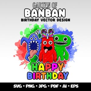 Garten of Banban Happy Birthday Vector Design Roblox Birthday Gamer Gift Garten Of Banban Roblox Cricut Gaming Clipart Jumbo Josh, Nabnab