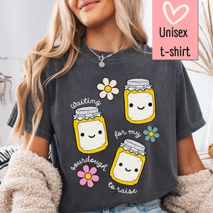 Comfort Colors Sourdough Shirt Sourdough Starter Sourdough Gifts Baker T Shirts Gift For Bread Maker Homestead Gifts Sourdough Bread