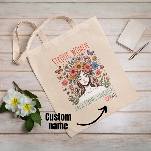 Customizable Tote Bag Mothers Day Gift Strong Women Inspirational Quote Canvas Tote Bag Floral Tote Bag Butterfly Flower Spring Mothersday