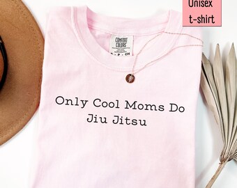 Jiu Jitsu Shirt, Mothersday Shirt, Fight Shirt, Comfort Colors Shirt, Mother's Day Gift, Gift For Fighter, Jiu Jitsu Gifts, Bestfriend Gifts