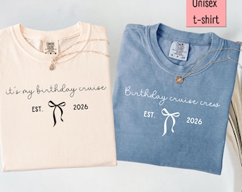Birthday Cruise Shirts, Comfort Colors, Birthday Group Shirt, Boat Vacation Shirt, Cruise Birthday Trip