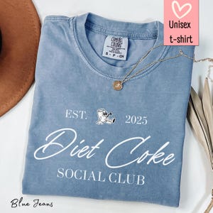 Diet Coke Lover Comfort Colors Soda Lovers Shirt Diet Coke Gifts Weird Jokes Shirt Trendy Shirts Diet Coke Cute Coke Shirt Soda Gift Shirt