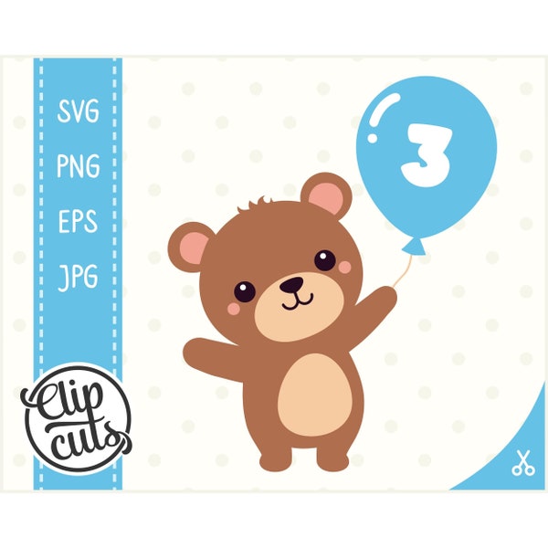 3rd Birthday SVG, Teddy Bear Balloon, Third Birthday Boy, Blue Balloon svg, 3 Years Old, Cute bear Clipart, Cut File, svg files for Cricut