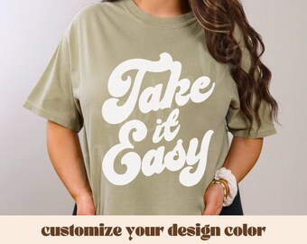 Comfort Colors Shirt Take it Easy Tee | modern hippie graphic tee, cute retro style tshirt, vintage Inspired Cotton T-Shirt, Unisex Tee