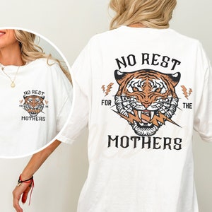 Comfort Colors Graphic Tee - No Rest for the Mothers, one hell of a mother shirt, badass mama, rebel mom society, trendy alternative mom tee