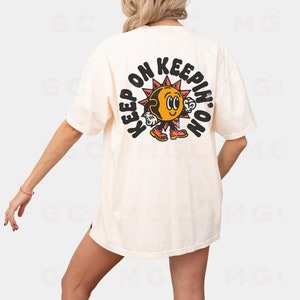 Comfort Colors Keep On Keepin On Positivity Tee | comfort colors shirt, trendy hippie graphic tee, boho graphic tee