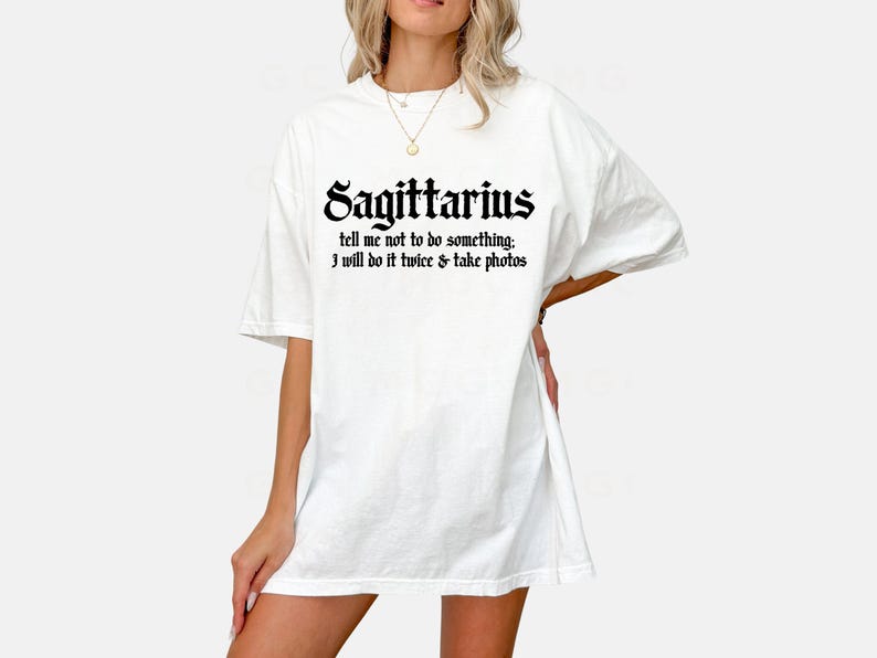 Sagittarius Shirt | Funny Zodiac Graphic Tee | Astrology Gift for Sagittarius | Bold Horoscope Shirt | Fire Sign Humor Tee White