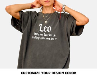 Leo Shirt | Bold Astrology Graphic Tee | Funny Zodiac Gift for Leo | Living My Best Life Tee | Star Sign Attitude T-Shirt