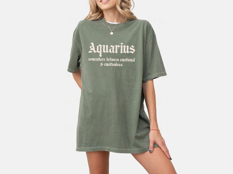 Aquarius Shirt | Funny Astrology Graphic Tee | Aquarius Gift for Her | Zodiac Air Sign Tee | Horoscope T-Shirt Moss