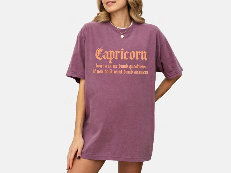 Capricorn Shirt | Funny Zodiac Graphic Tee | Sarcastic Horoscope Shirt | Capricorn Gift for Her | Savage Astrology Quote Tee Berry
