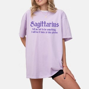 Sagittarius Shirt | Funny Zodiac Graphic Tee | Astrology Gift for Sagittarius | Bold Horoscope Shirt | Fire Sign Humor Tee Orchid