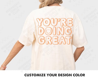Comfort Colors Graphic Tee - You’re Doing Great Shirt, mental health, motivational shirt, mental health matters, inspirational gift