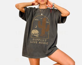Comfort Colors Tee - Support Live Music Shirt, vintage desert tee, desert skull shirt, nashville music city, music lover gift, festival tee