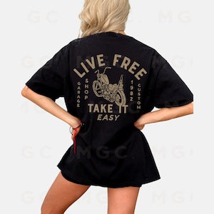 Comfort Colors Shirt Live Free Take it Easy | alternative grunge biker graphic tee, motorcycle club, hell raisers, no rest for the women